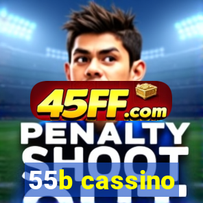 55b cassino